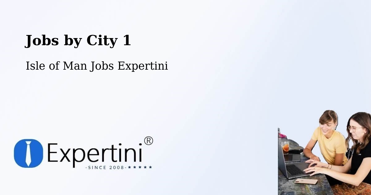 City Jobs in Isle of Man - Expertini