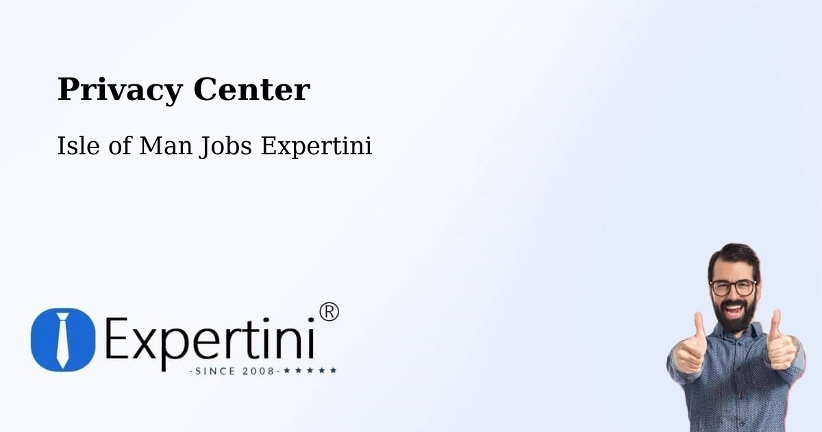 Privacy Policy – Douglas - Isle of Man Jobs Expertini