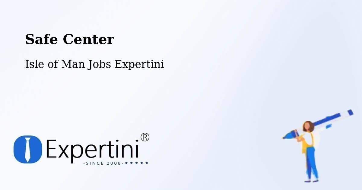 Safety Center – Douglas - Isle of Man Jobs Expertini